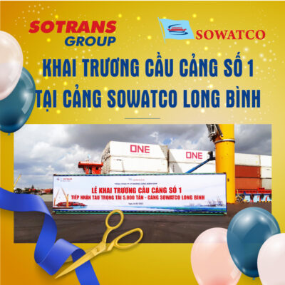 Khai trương cầu Cảng số 1 tại Cảng SOWATCO Long Bình 08/04/2022